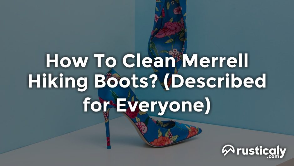 how to clean merrell hiking boots