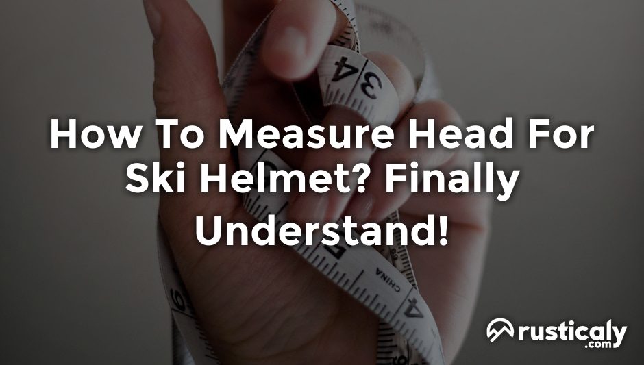 how to measure head for ski helmet