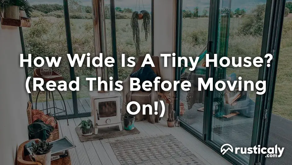 how wide is a tiny house