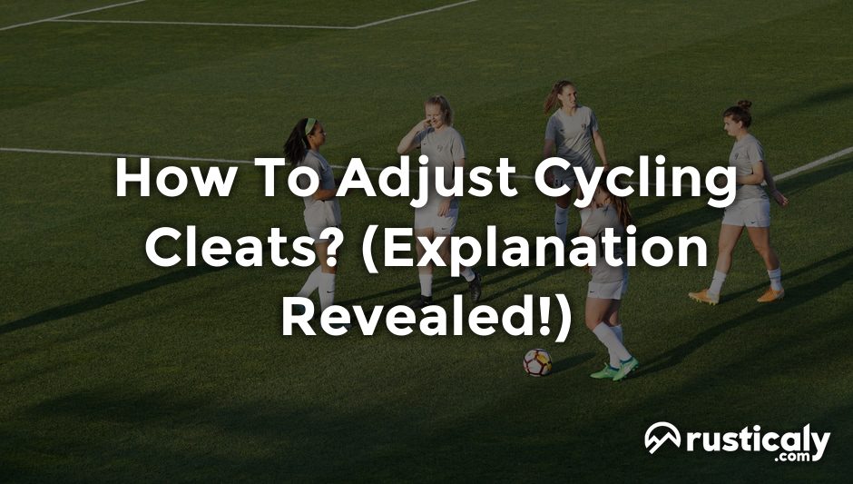 how to adjust cycling cleats