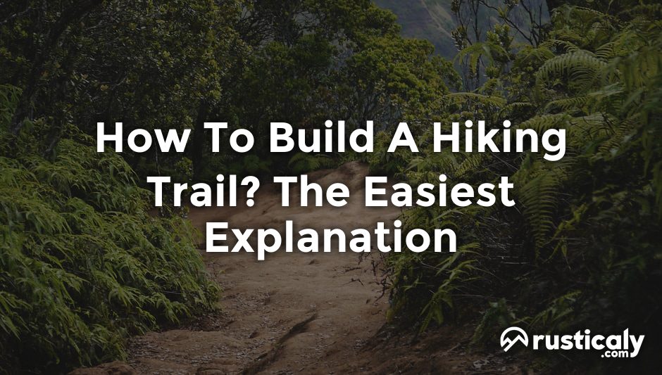 how to build a hiking trail