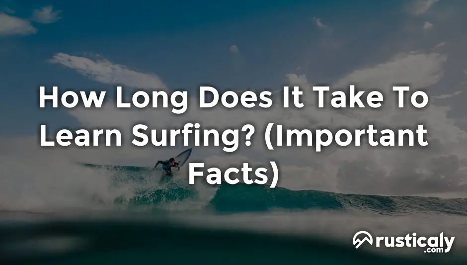 how long does it take to learn surfing