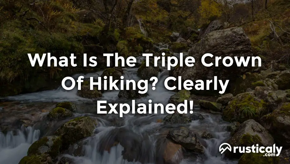 what is the triple crown of hiking