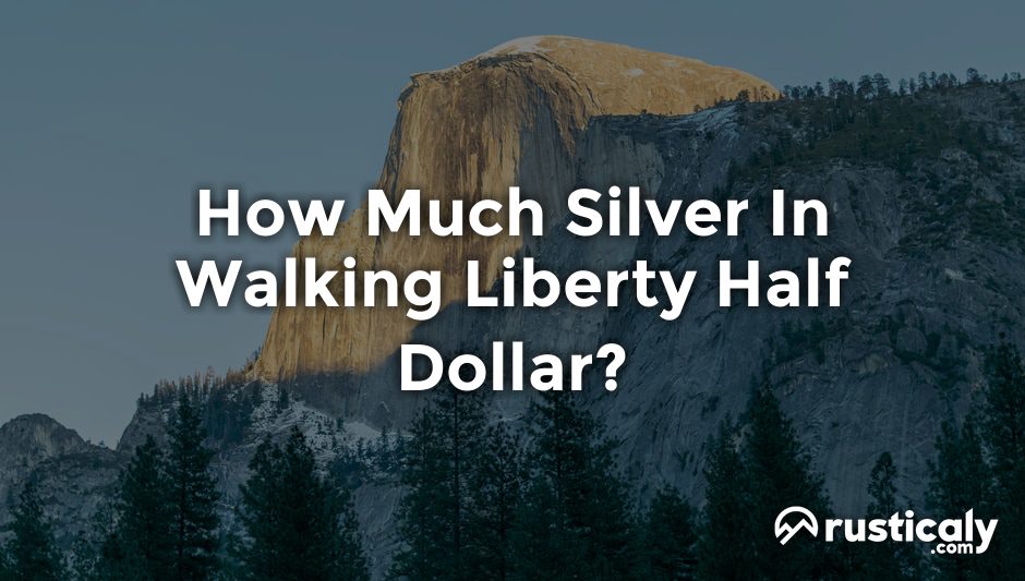 how much silver in walking liberty half dollar