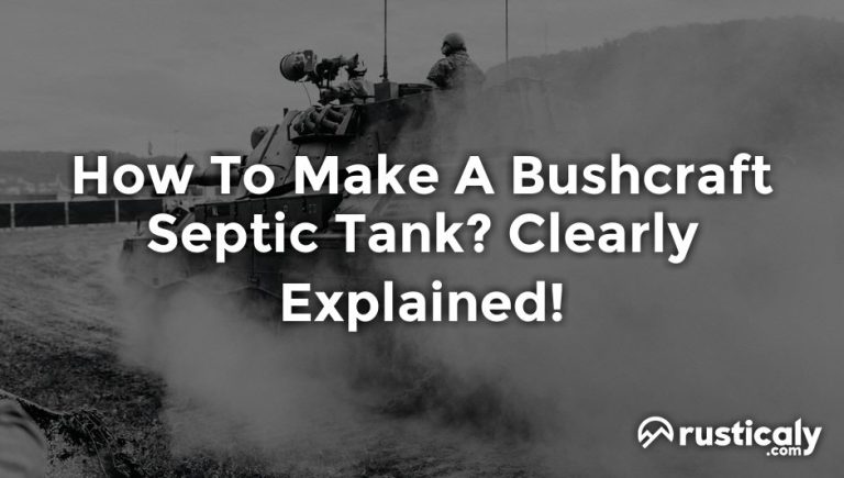 how to make a bushcraft septic tank