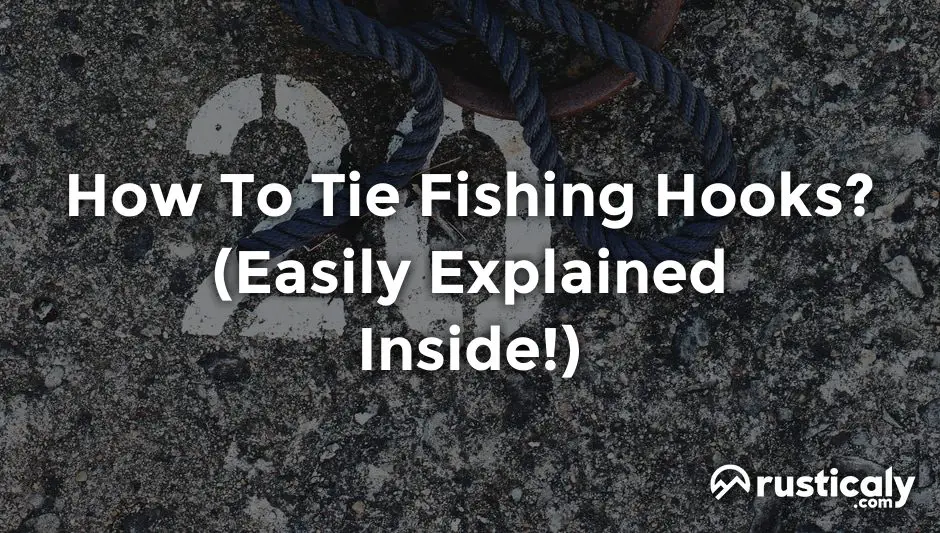how to tie fishing hooks