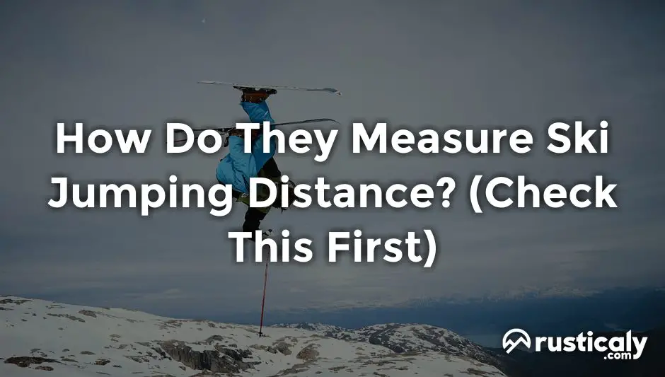 how do they measure ski jumping distance