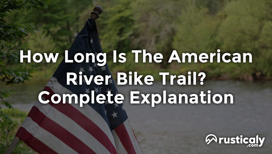 how long is the american river bike trail