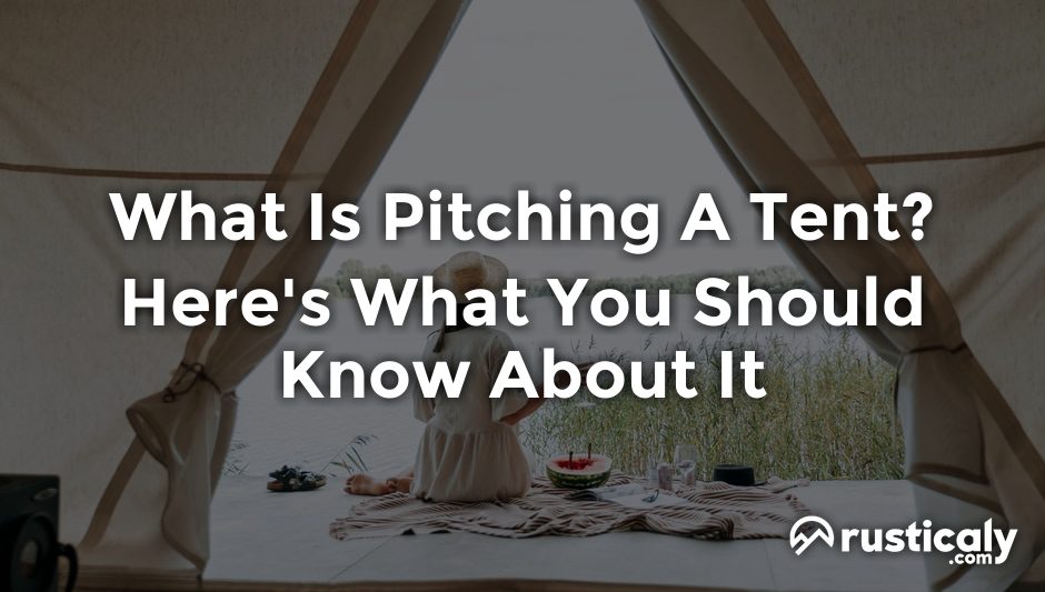 what is pitching a tent