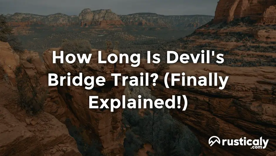 how long is devil's bridge trail