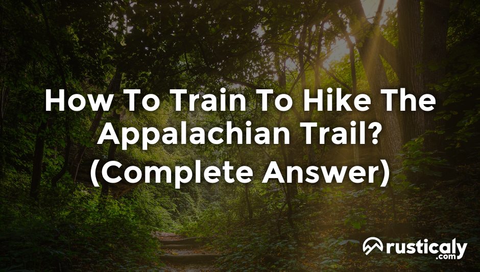how to train to hike the appalachian trail