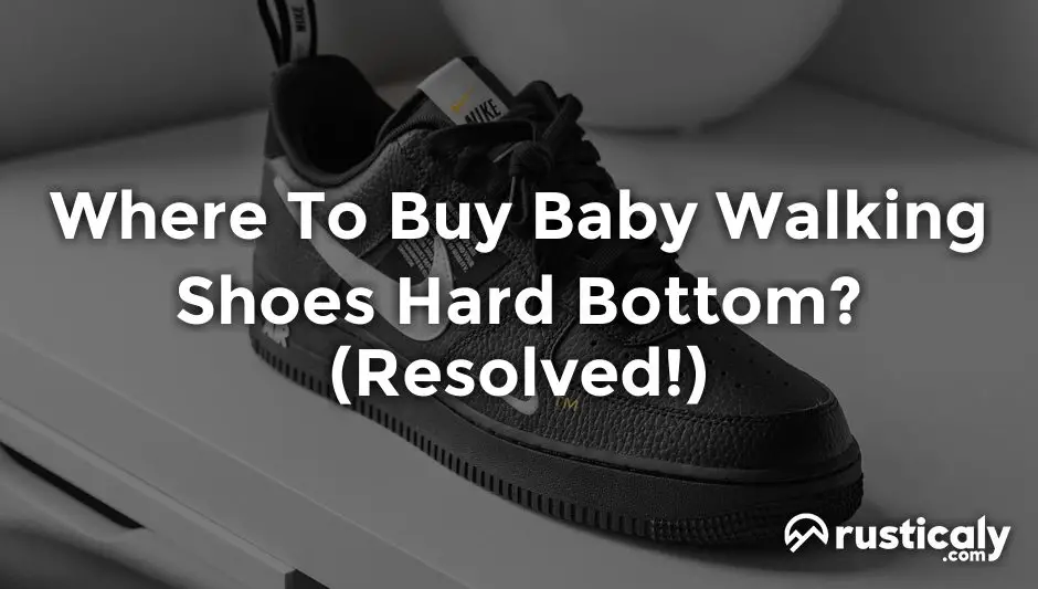 where to buy baby walking shoes hard bottom