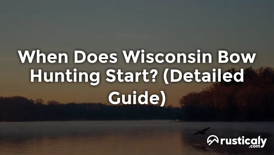 when-does-wisconsin-bow-hunting-start-helpful-examples