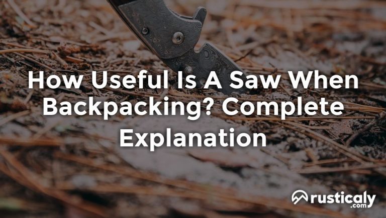 how useful is a saw when backpacking