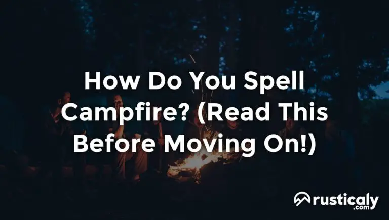 how do you spell campfire