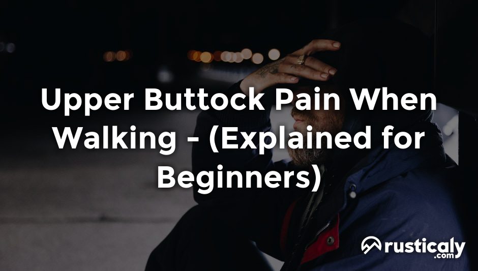 upper buttock pain when walking