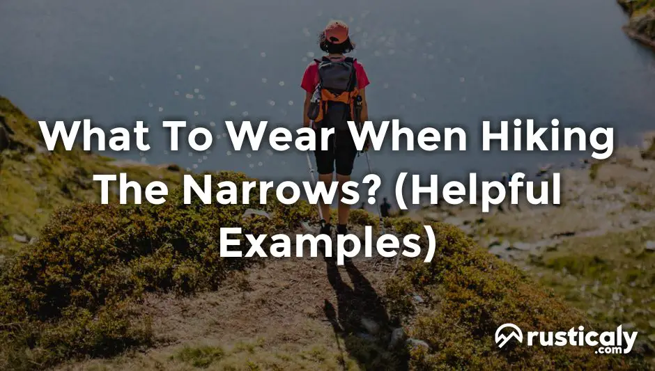 what to wear when hiking the narrows