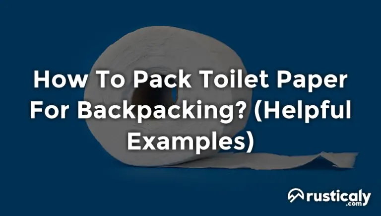 how to pack toilet paper for backpacking