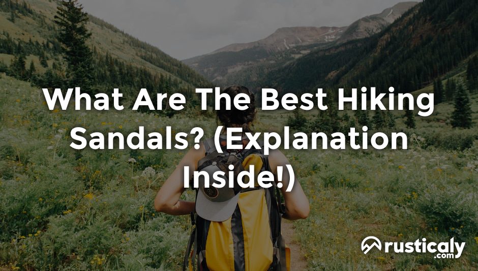 what are the best hiking sandals