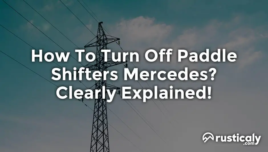 how to turn off paddle shifters mercedes