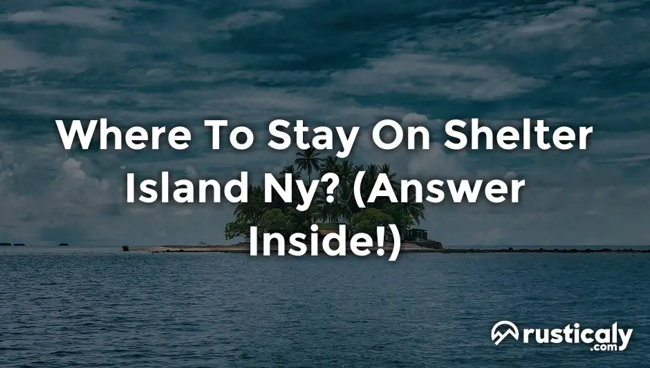 where to stay on shelter island ny