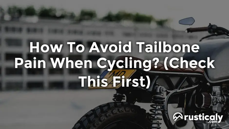 how to avoid tailbone pain when cycling