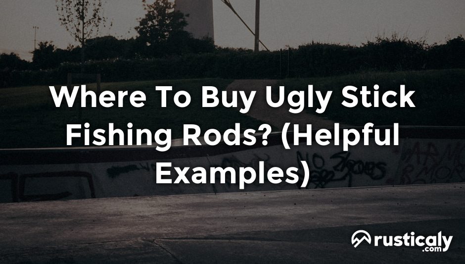 where to buy ugly stick fishing rods