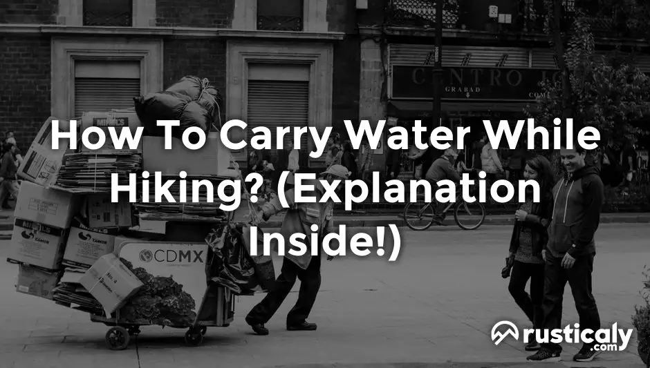 how to carry water while hiking