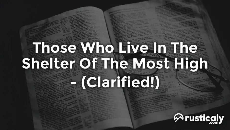 those who live in the shelter of the most high
