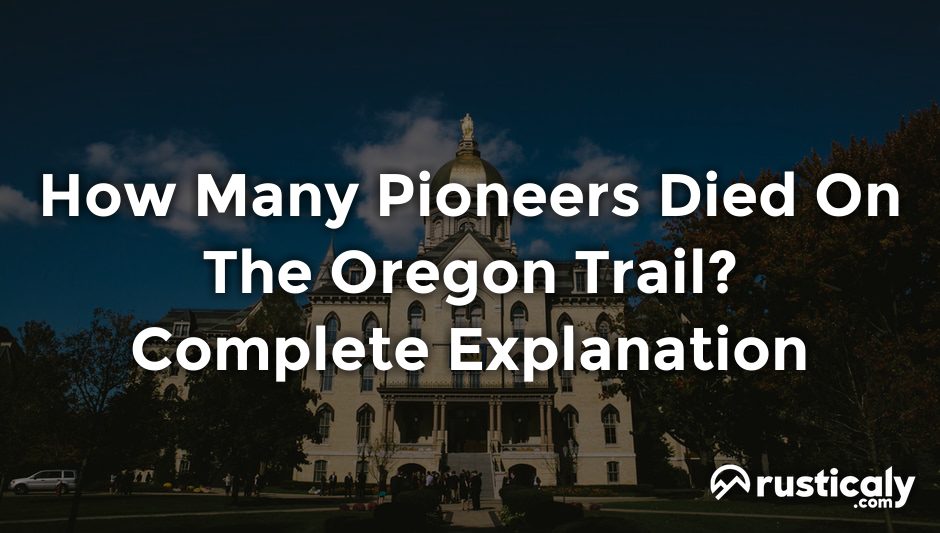 how many pioneers died on the oregon trail