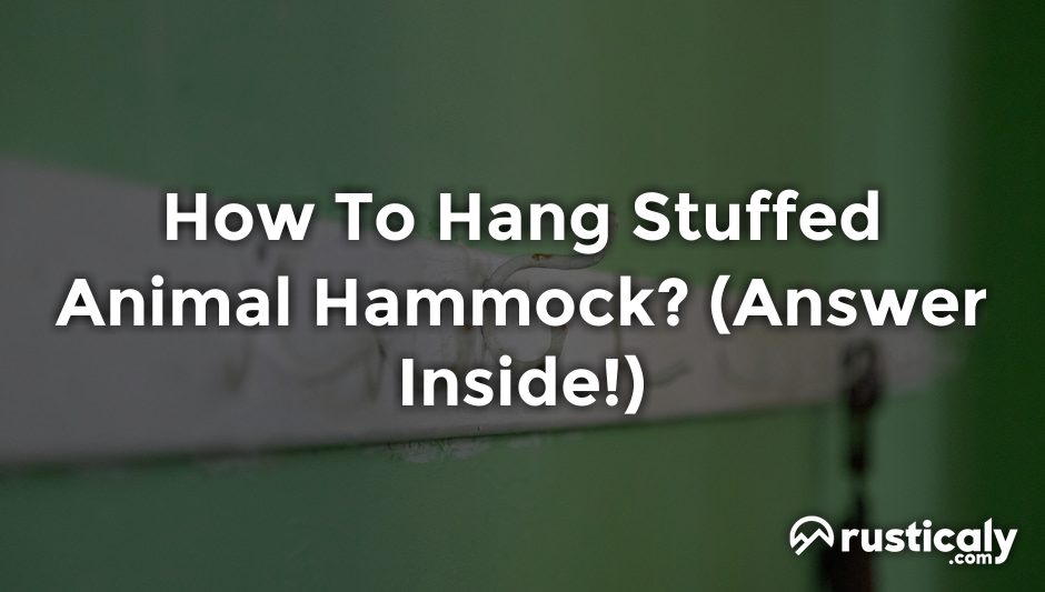 how to hang stuffed animal hammock