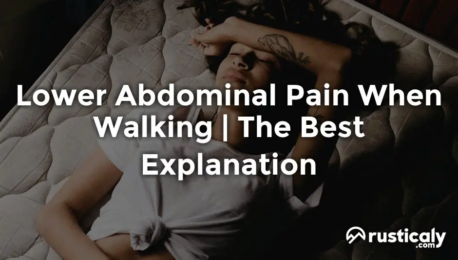 lower abdominal pain when walking