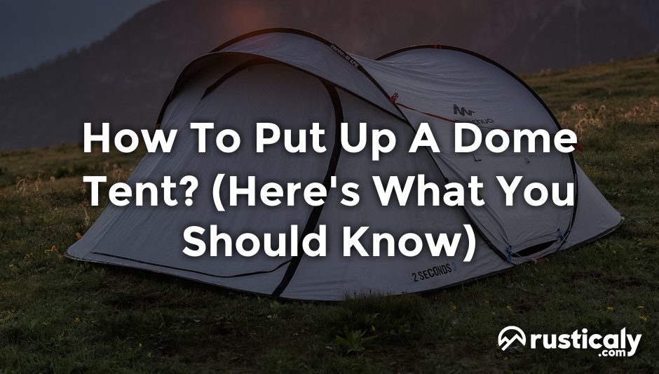 how to put up a dome tent