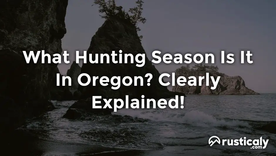 what hunting season is it in oregon
