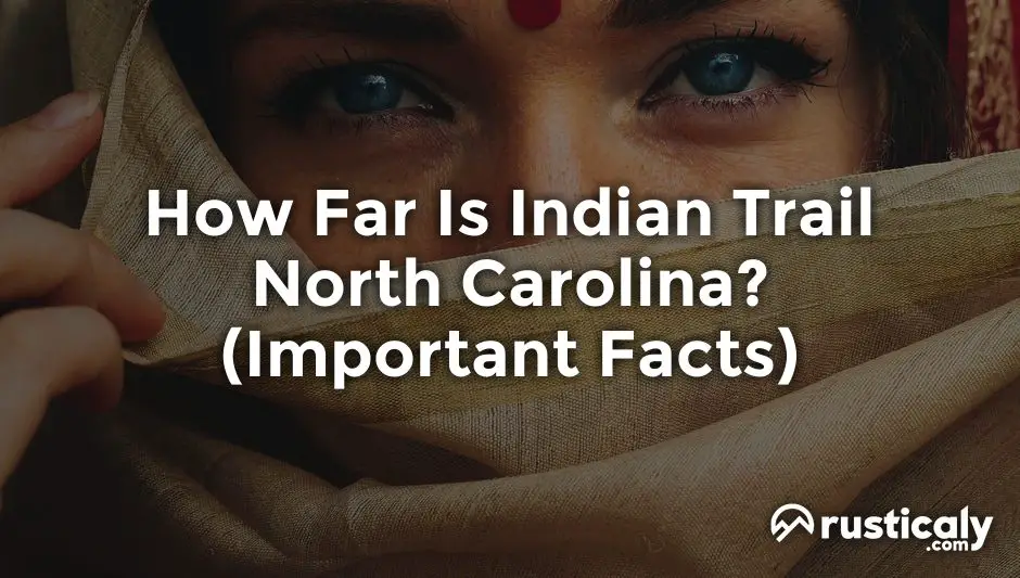 how far is indian trail north carolina