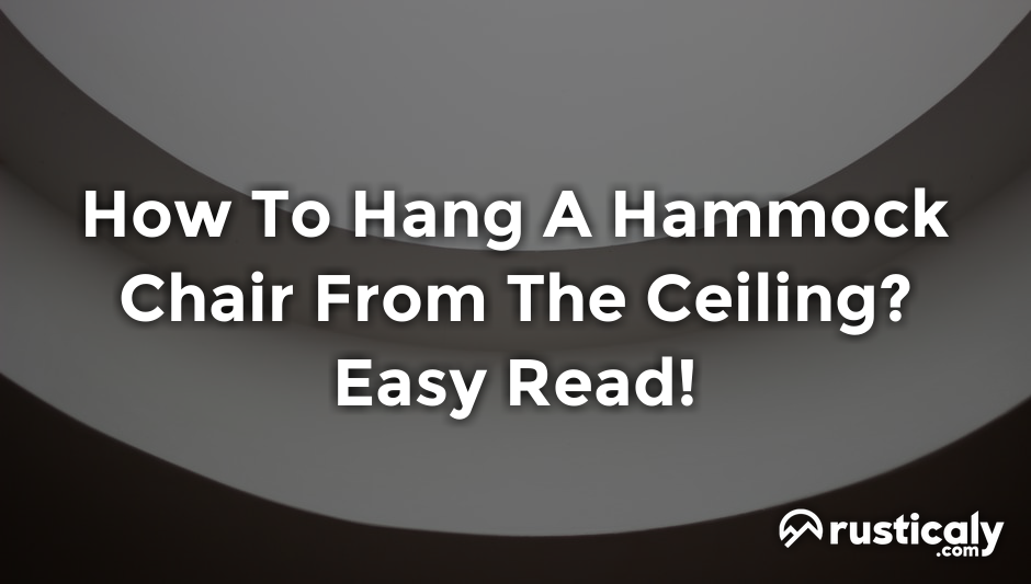 how to hang a hammock chair from the ceiling