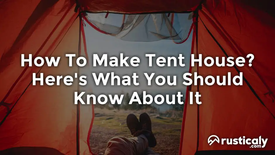 how to make tent house