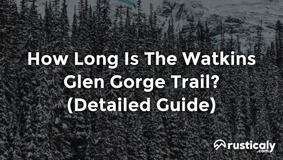 how long is the watkins glen gorge trail