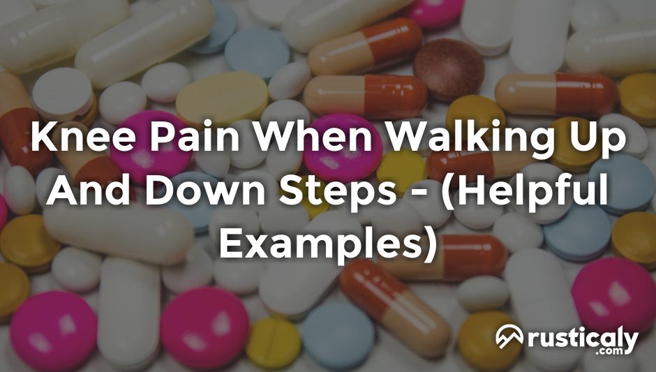 knee pain when walking up and down steps