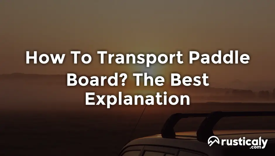 how to transport paddle board