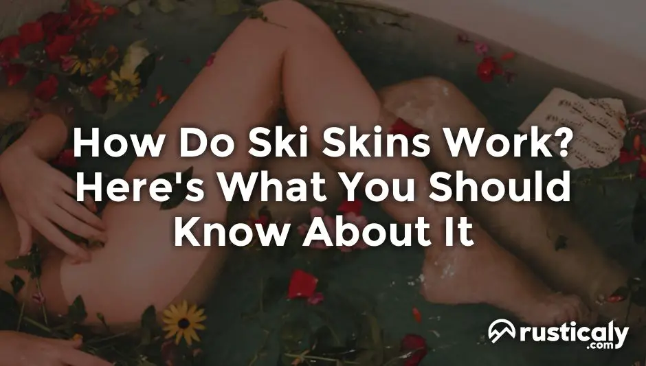 how do ski skins work