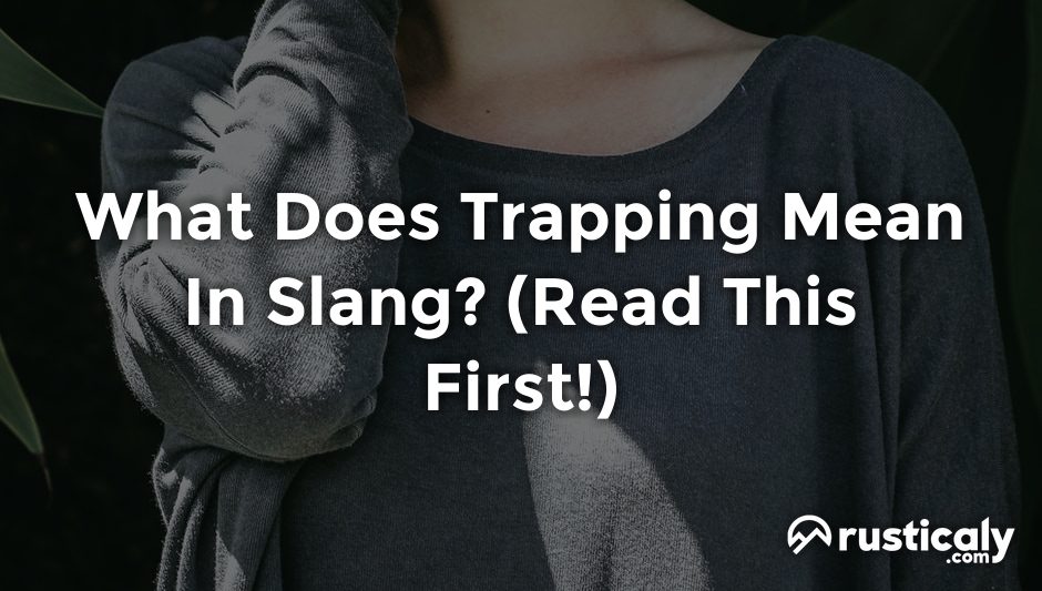 what does trapping mean in slang