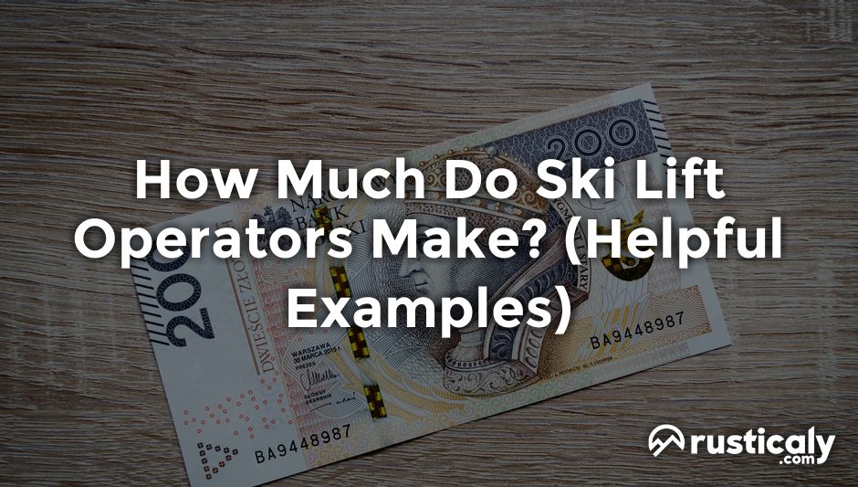 how much do ski lift operators make