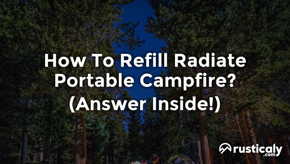 how to refill radiate portable campfire