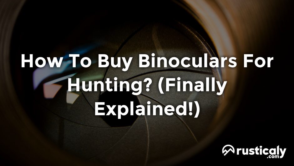 how to buy binoculars for hunting