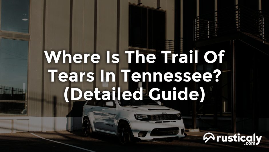 where is the trail of tears in tennessee