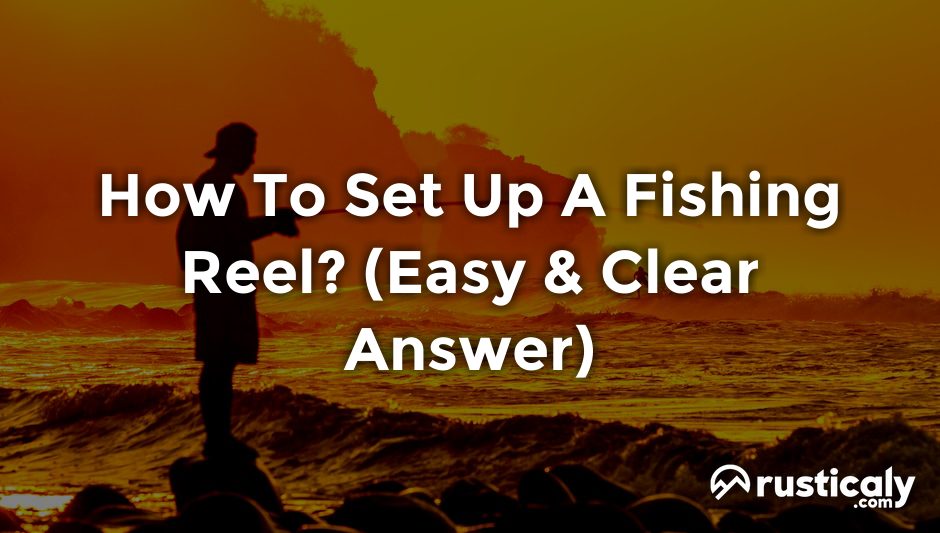 how to set up a fishing reel