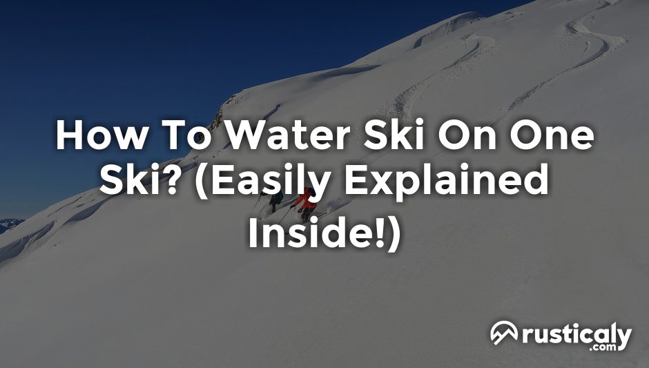 how to water ski on one ski