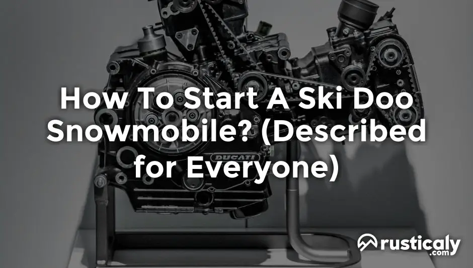 how to start a ski doo snowmobile