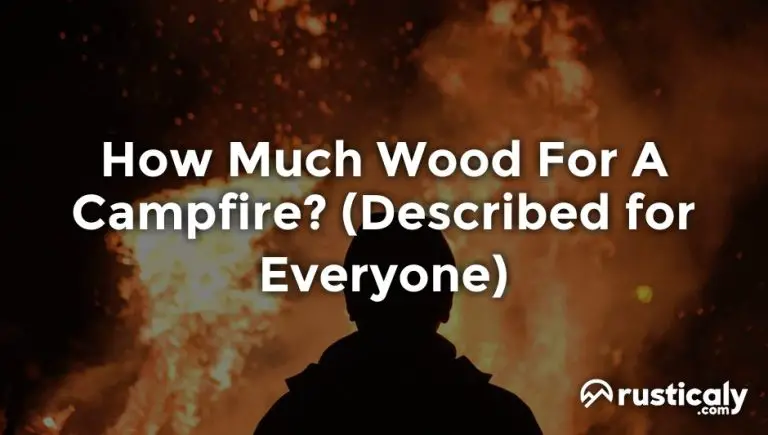 how much wood for a campfire